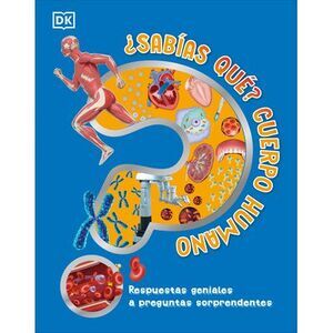 ¿Sabías Qué? Cuerpo Humano (Did You Know? Human Body) -- Dk